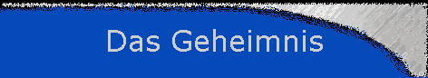 Das Geheimnis