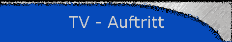 TV - Auftritt